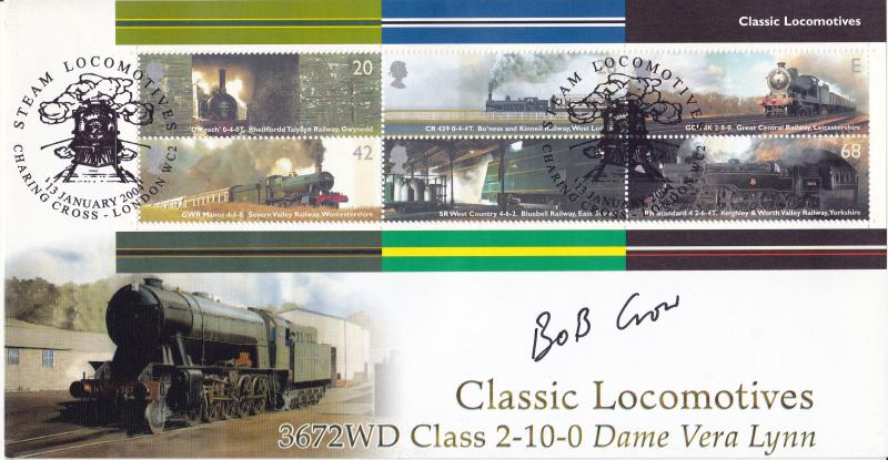 2004 (01) Classic Locomotives (M/S) - Steven Scott 'Dame Vera Lynn' Official - Signed by Bob Crow